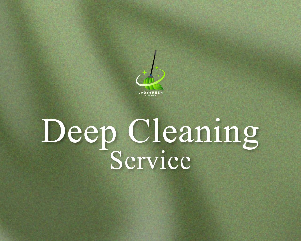 Deep Cleaning